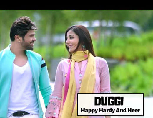 Duggi - Happy Hardy And Heer - Lyrics