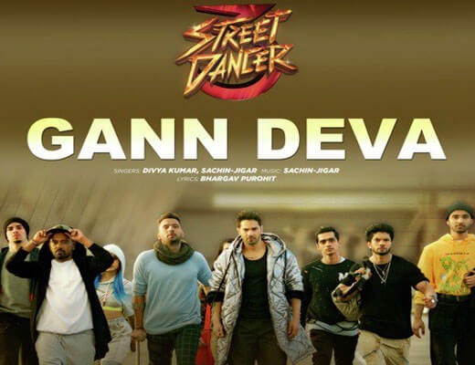 Gann Deva Lyrics - Street Dancer 3D