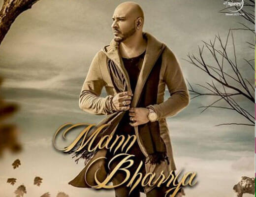 Mann Bharya Lyrics - Sung by B Praak
