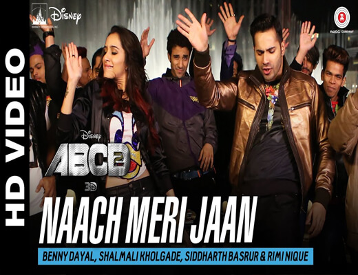 Naach-Meri-Jaan---ABCD-2---Lyrics-In-Hindi