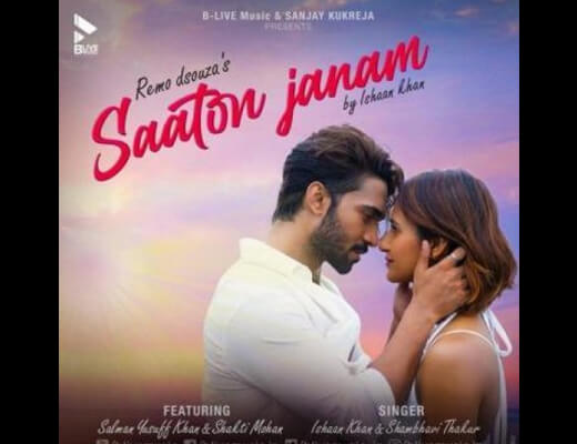 Saaton Janam Lyrics – Ishaan Khan, Shambhavi Thakur