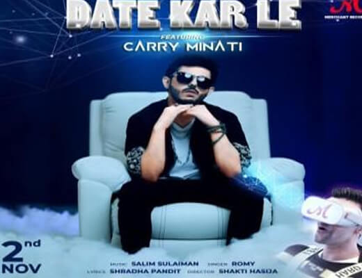 Date Kar Le Lyrics – Ajey Nagar (Carry Minati)