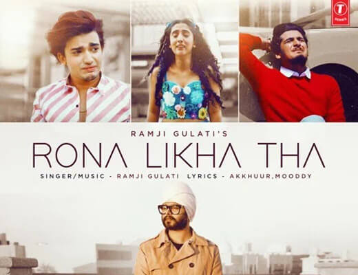 Rona Likha Tha Lyrics – Ramji Gulati
