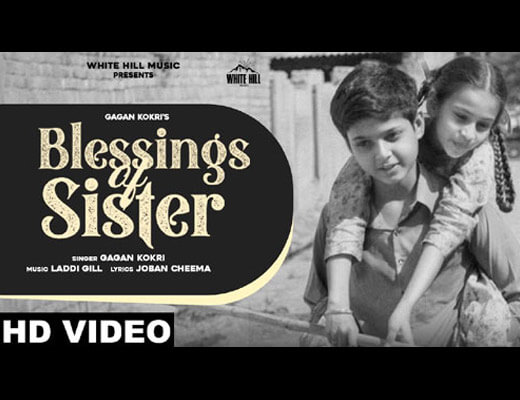 Blessings Of Sister Lyrics – Gagan Kokri