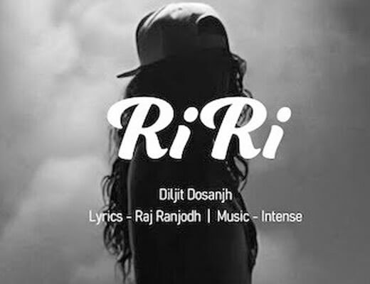 RiRi Rihanna Lyrics – Diljit Dosanjh