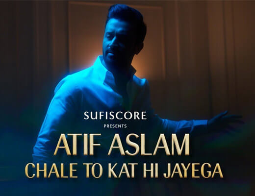 Chale To Kat Hi Jayega Lyrics – Atif Aslam