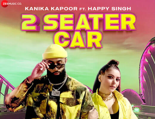 2 Seater Car Lyrics – Kanika Kapoor, Happy Singh