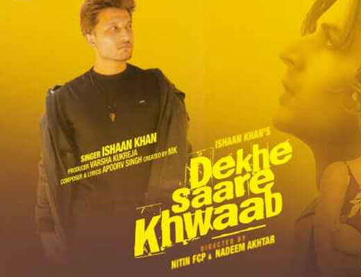 Dekhe Saare Khwaab Lyrics – Ishaan Khan