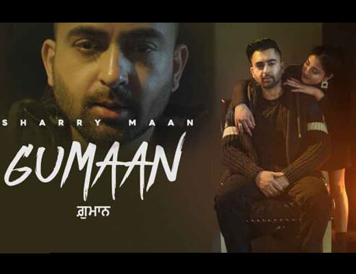 Gumaan Lyrics – Sharry Mann