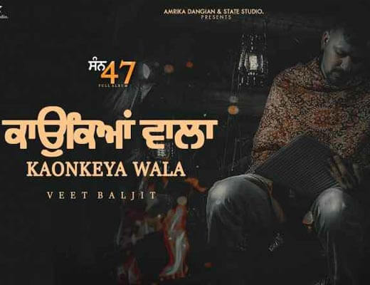 Kaonkeya Wala Lyrics – Veet Baljit