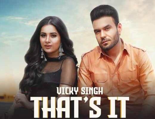 That’s It Lyrics – Vicky Singh, Simar Kaur