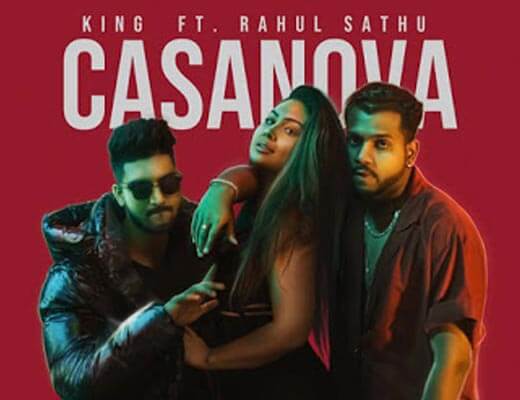Casanova Lyrics – King, Rahul Sathu