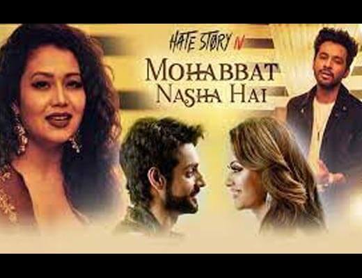 Mohabbat Nasha Hai Lyrics – Hate Story IV