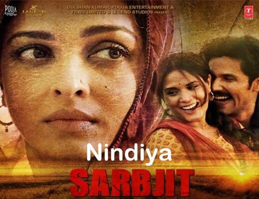 Nindiya Lyrics – Sarbjit, Arijit Singh