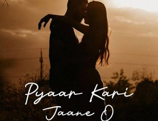 Pyaar Kari Jaane O Lyrics – Jassi Gill, Vikas
