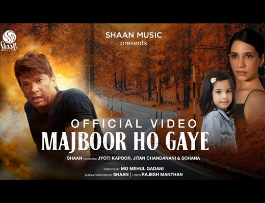 Majboor Ho Gaye Lyrics – Shaan