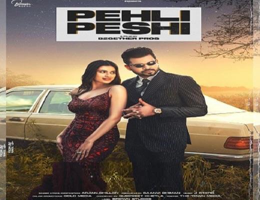 Pehli Peshi Lyrics – Arjan Dhillon