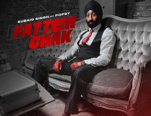 Fatteh Chak Lyrics – Subaig Singh