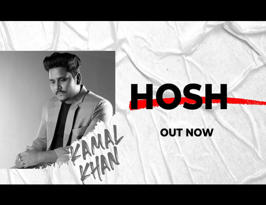 Hosh Lyrics – Kamal Khan