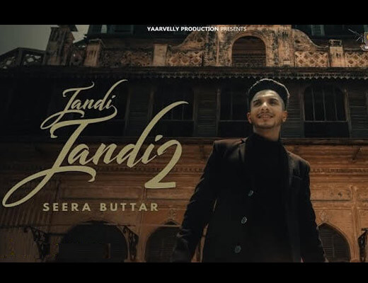 Jandi Jandi 2 Lyrics – Seera Buttar