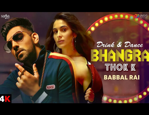Drink N Dance Bhangra Thok Ke Lyrics - Babbal Rai