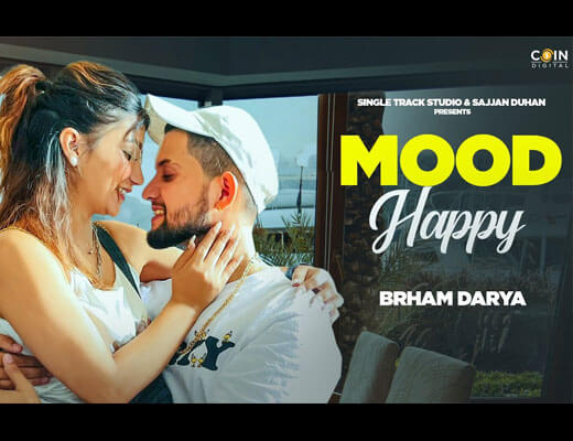 Mood Happy Lyrics – Brham Darya