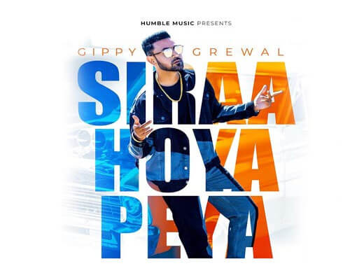 Siraa Hoya Peya Lyrics – Gippy Grewal