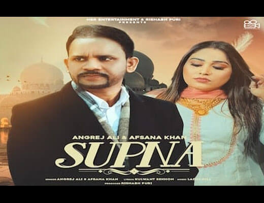 Supna Lyrics – Angrej Ali