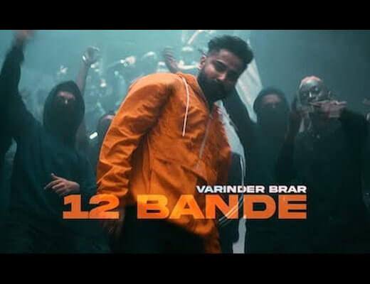 12 Bande Lyrics – Varinder Brar