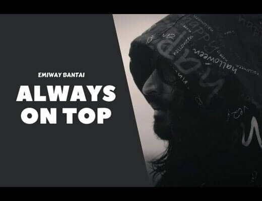 Always On Top Lyrics – Emiway Bantai