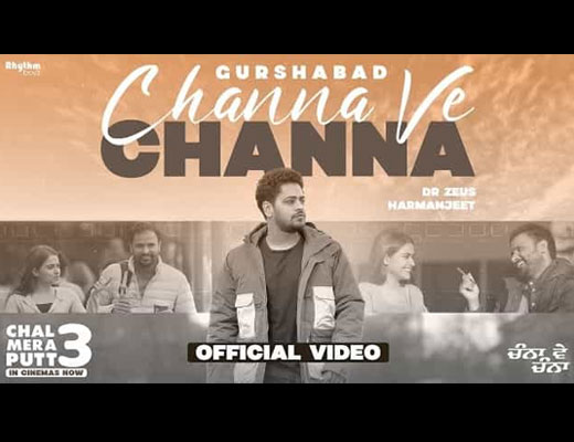 Channa Ve Channa Lyrics – Chal Mera Putt 3