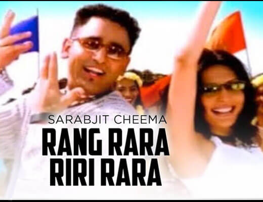 Rang Rara Riri Rara Lyrics – Sarbjit Cheema