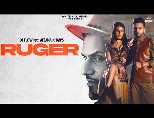 Ruger Lyrics – DJ Flow, Afsana Khan