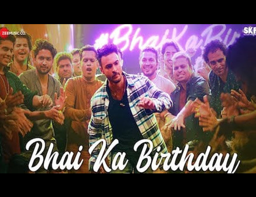 Bhai Ka Birthday Lyrics – Salman Khan