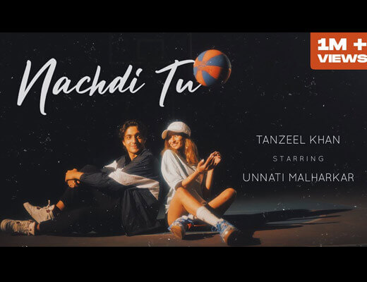 Nachdi Tu Lyrics – Tanzeel Khan