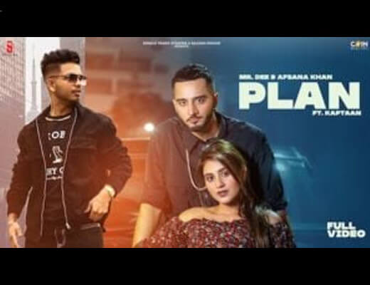 Plan Lyrics – Afsana Khan, Mr.Dee