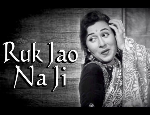 Ruk Jaao Na Ji Lyrics - Chalti Ka Naam Gaadi
