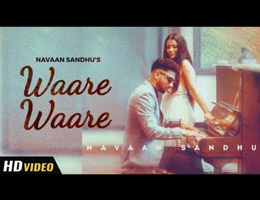 Waare Waare Lyrics – Navaan Sandhu