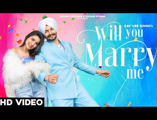 Will You Marry Me Lyrics – Kay Vee Singh