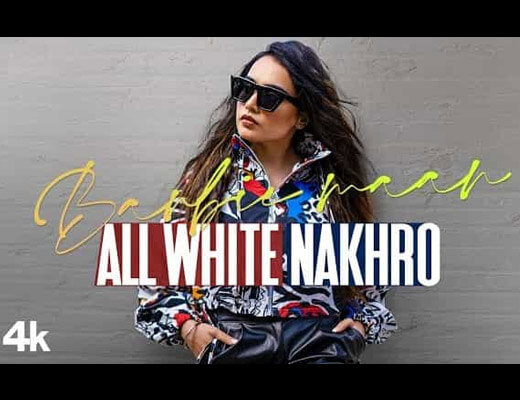 All White Nakhro Lyrics – Barbie Maan