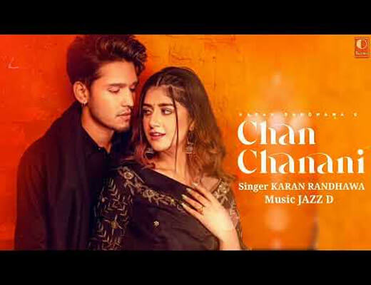 Chan Chanani Lyrics – Karan Randhawa