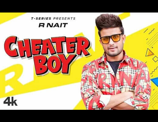 Cheater Boy Lyrics – R Nait
