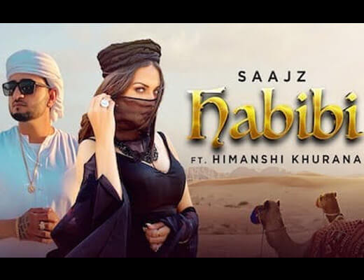 Habibi Lyrics – Saajz, Himanshi Khurana