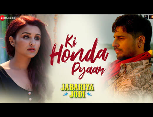 Ki Honda Pyaar Lyrics - Jabariya Jodi