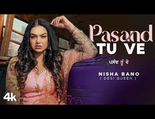 Pasand Tu Ve Lyrics – Nisha Bano