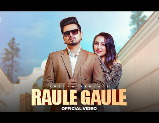 Raule Gaule Lyrics – Sultan Singh, Gurlez Akhtar