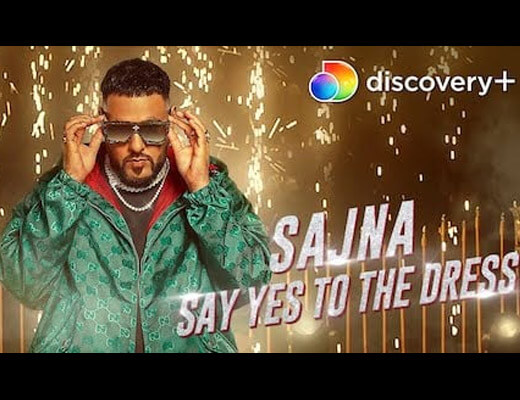Sajna, Say Yes To The Dress Lyrics – Badshah, Payal Dev
