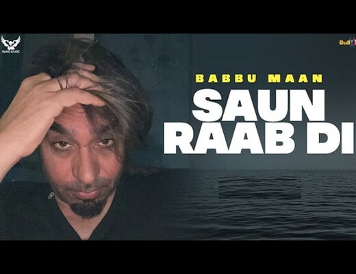 Saun Raab Di Lyrics – Babbu Maan