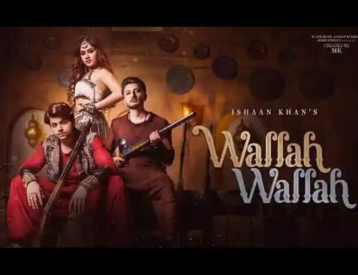 Wallah Wallah Lyrics – Ishaan Khan