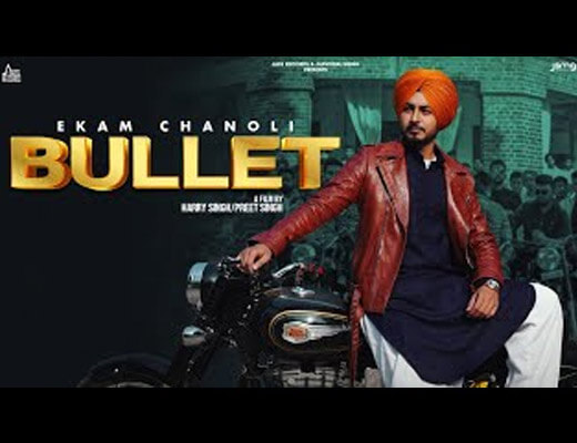 Bullet Lyrics – Ekam Chanoli